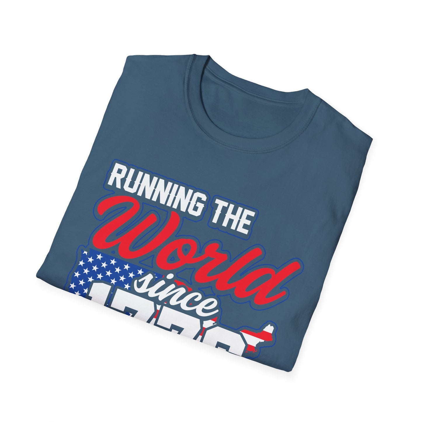 Running the World Since 1776 Unisex T-Shirt | Patriotic Tee, Independence Day Shirt, USA Pride Apparel, American History T-Shirt - 13599