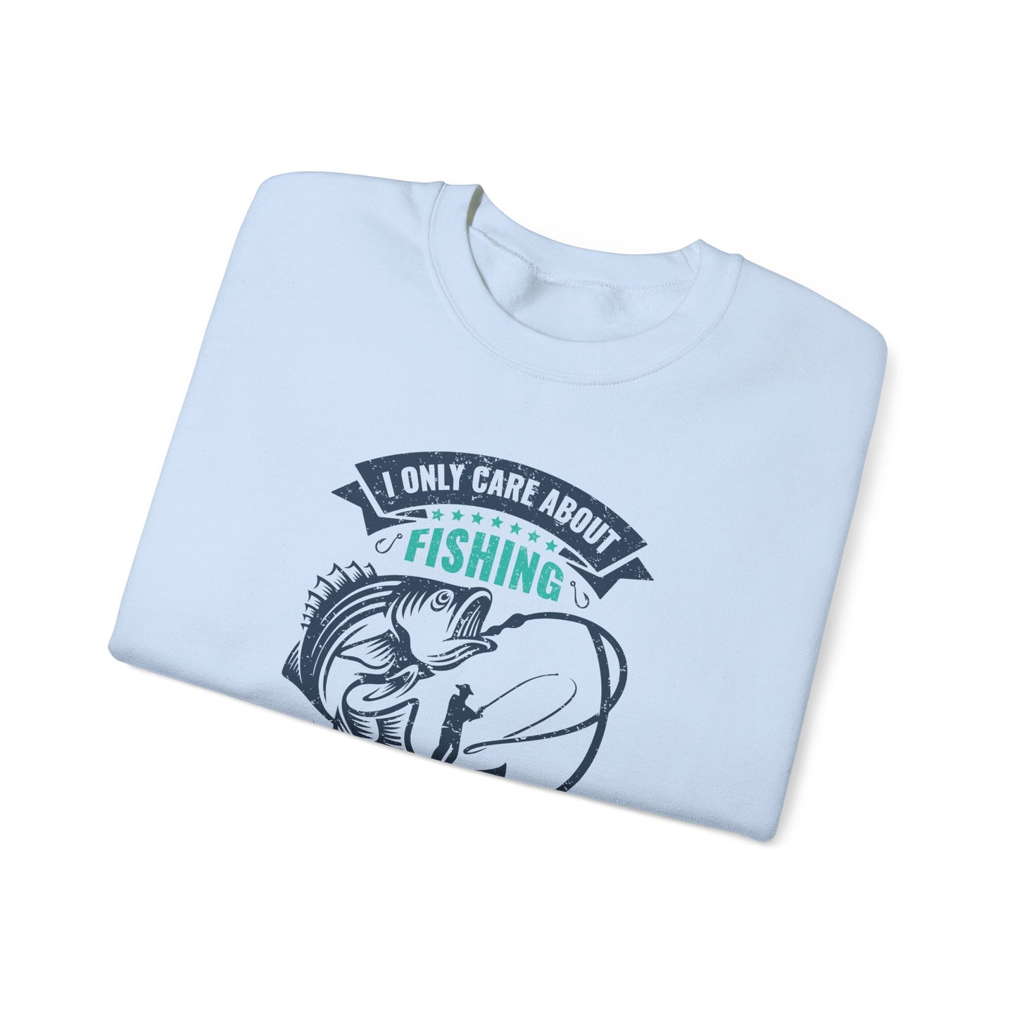 I Only Care About Fishing, and Maybe Three People - Unisex Heavy Blend™ Crewneck Sweatshirt - 12317