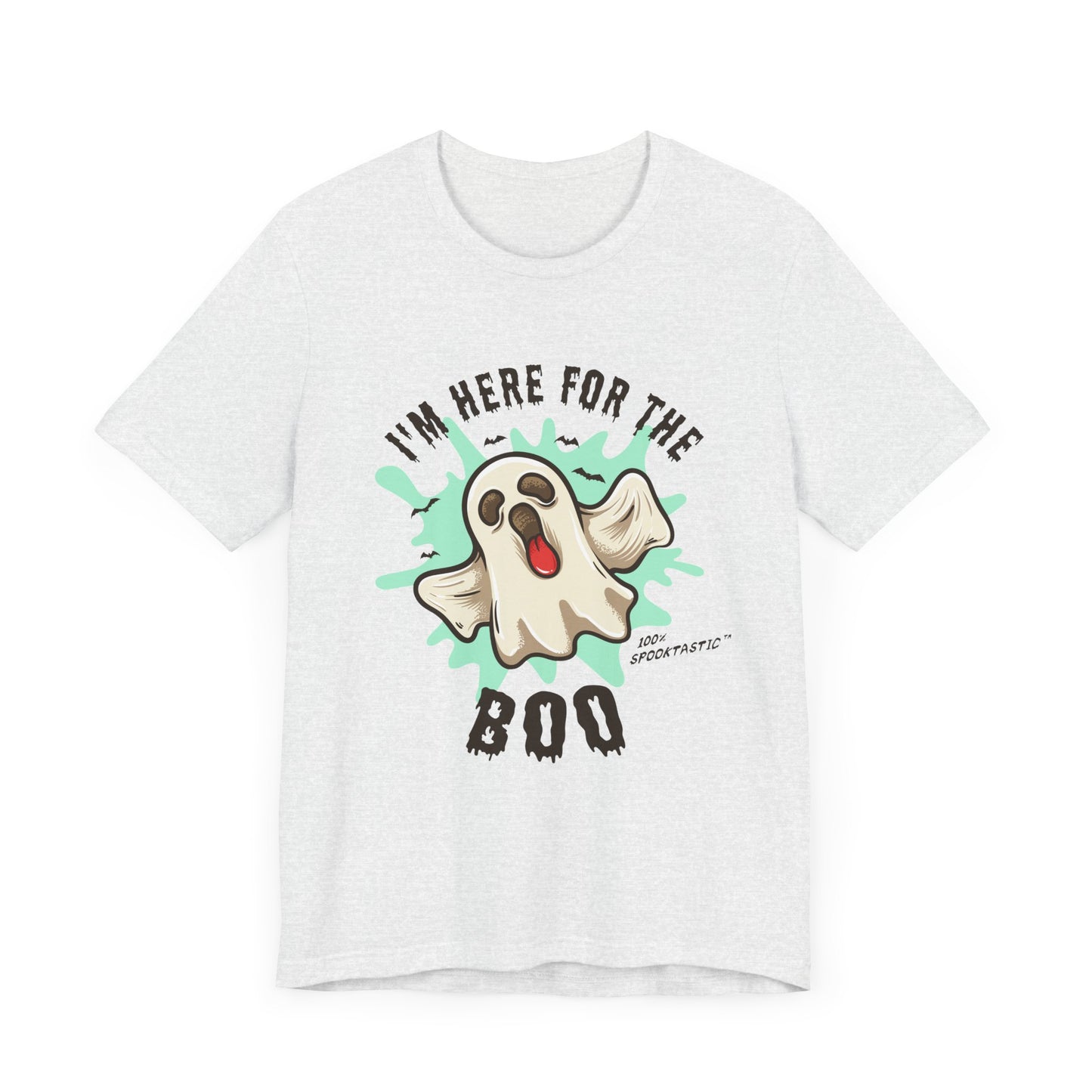 Halloween: I'm Here For The Boo - Unisex Jersey Short Sleeve Tee - 12941