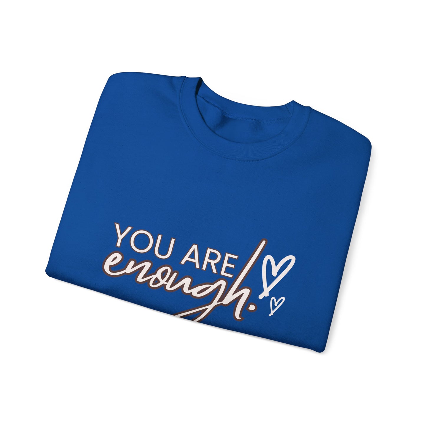 You Are Enough - Unisex Heavy Blend™ Crewneck Sweatshirt