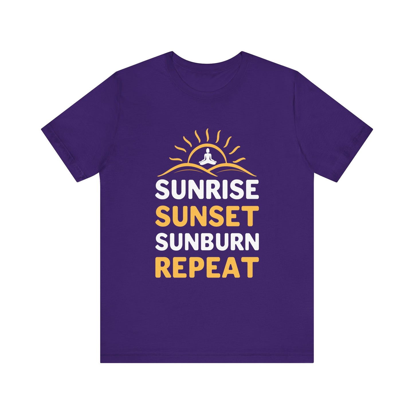 Yoga: Sunrise, Sunset, Sunburn, Repeat - Unisex Jersey Short Sleeve Tee