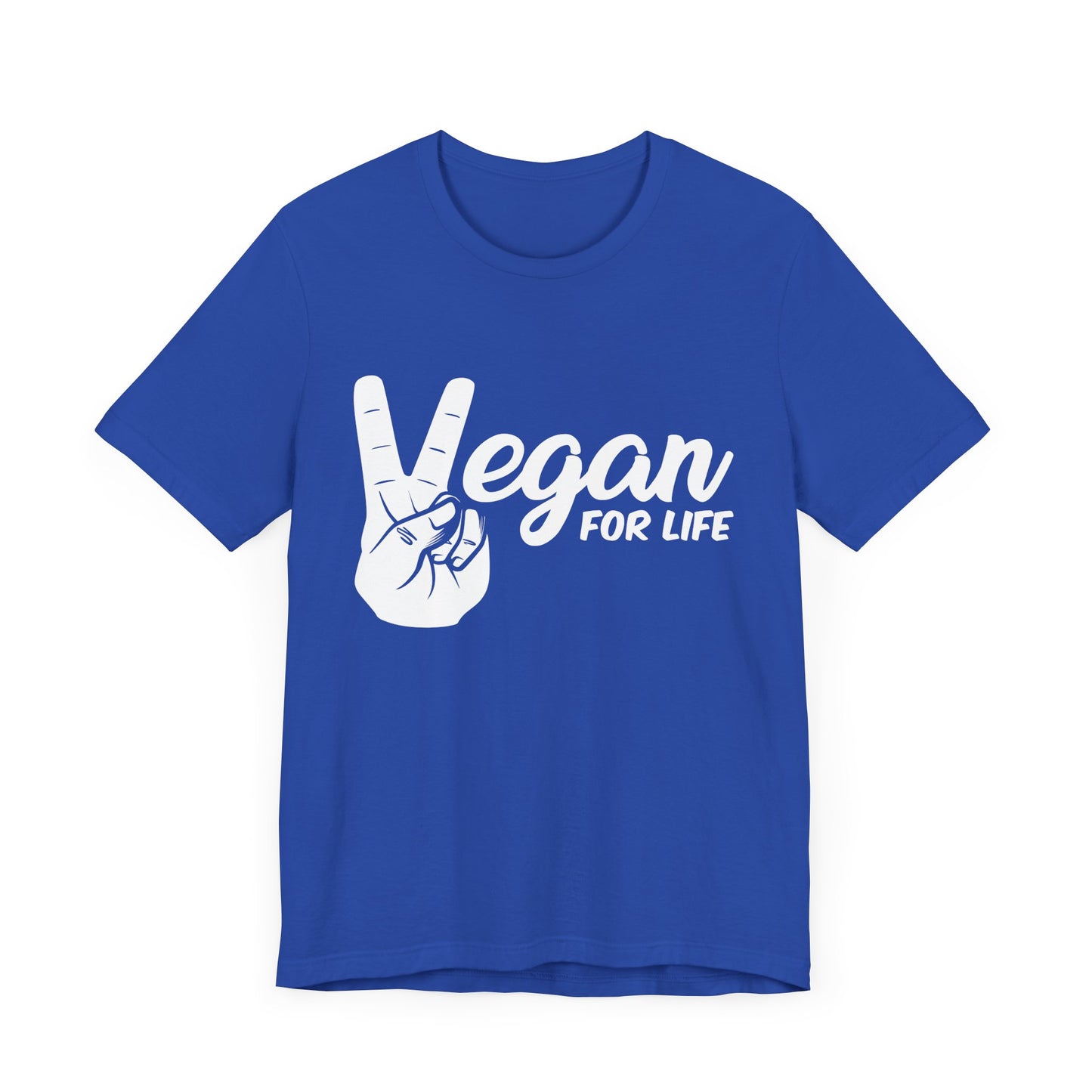 Vegan For Life - Unisex Jersey Short Sleeve Tee - 12381
