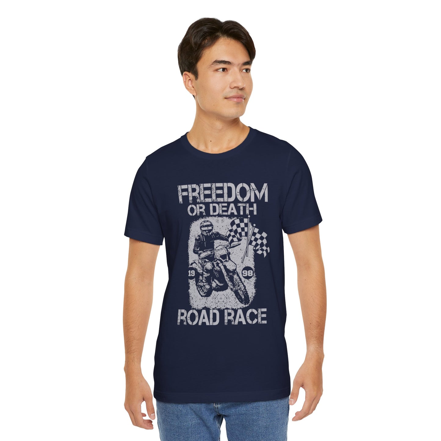 Freedom or Death, Road Race - Unisex Jersey Short Sleeve Tee - 13145