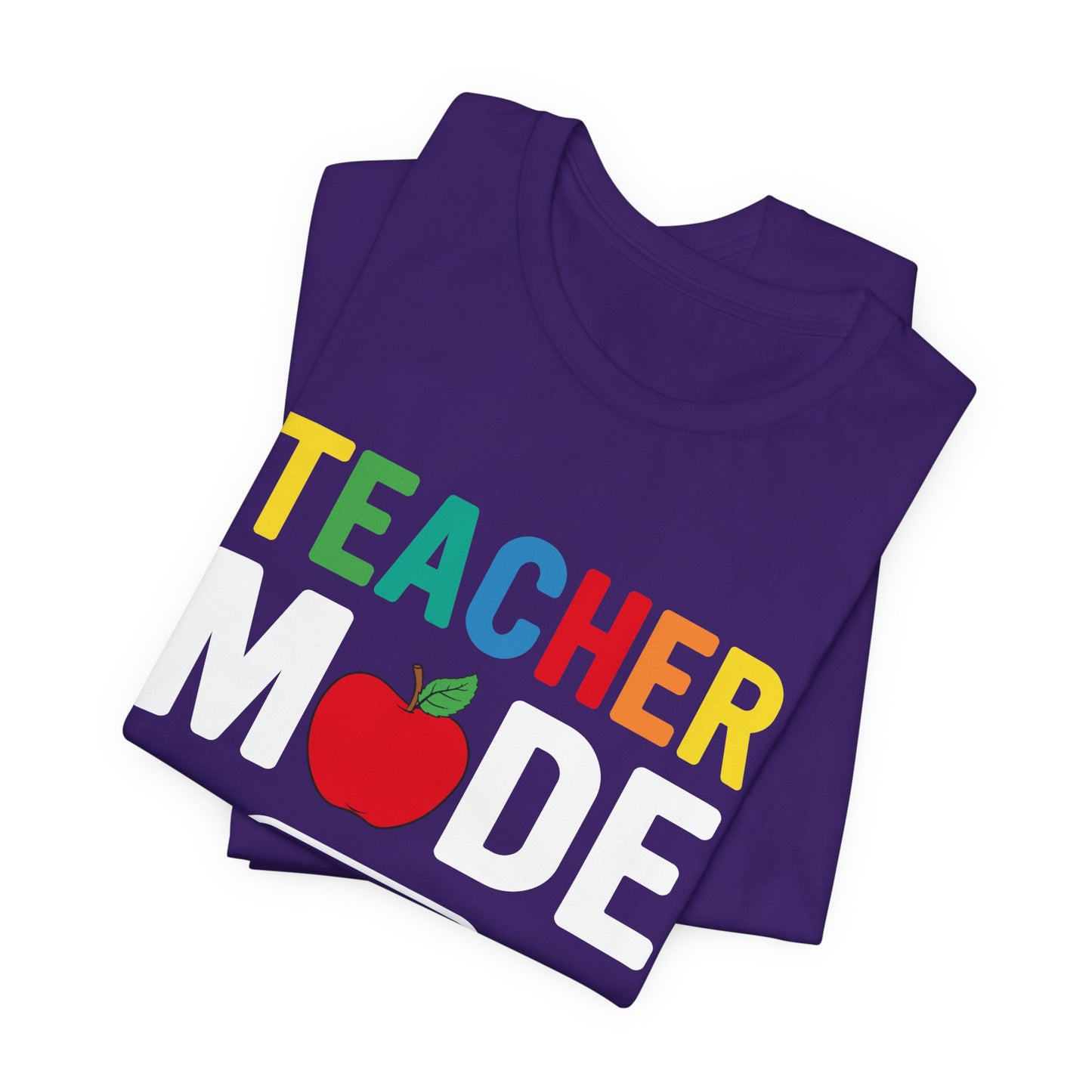 Teacher Mode Off - Unisex Jersey Short Sleeve Tee - 13472