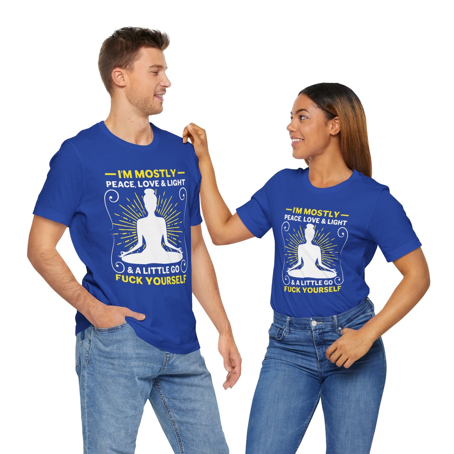 Yoga: I'm Mostly Peace, Love, & Light - Unisex Jersey Short Sleeve Tee