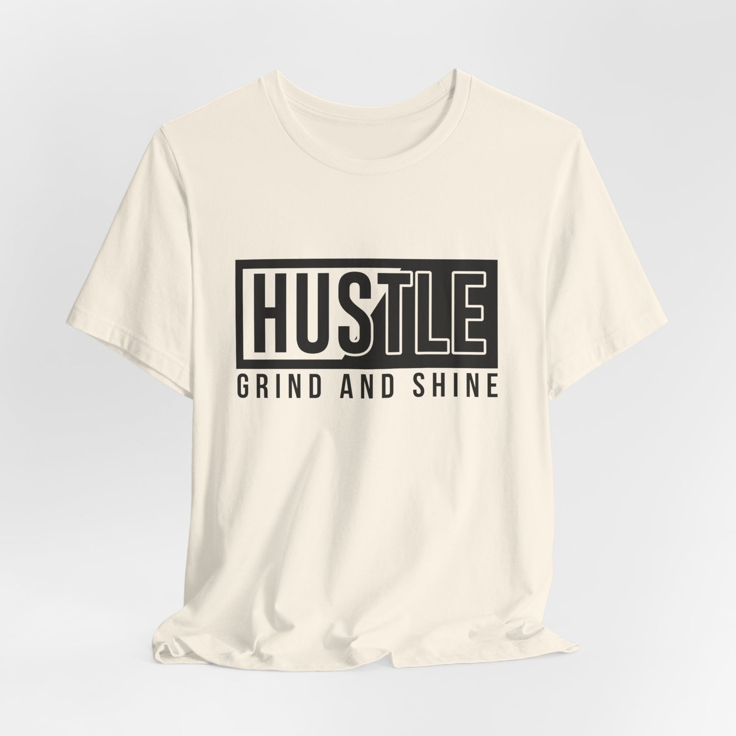 Motivational: Hustle, Grind & Shine - Unisex Jersey Short Sleeve Tee