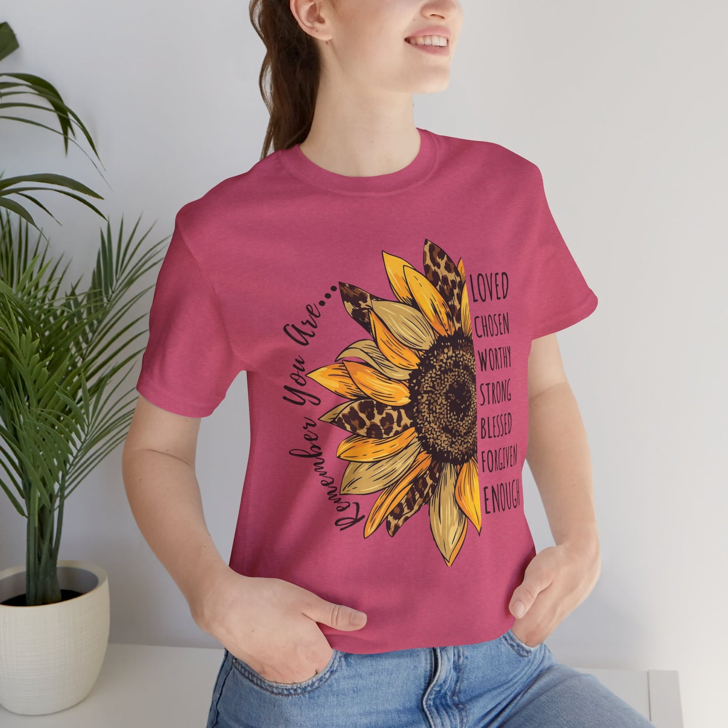 Sunflower Faith T-Shirt, “Remember You Are…” Inspirational Christian Tee - 14952