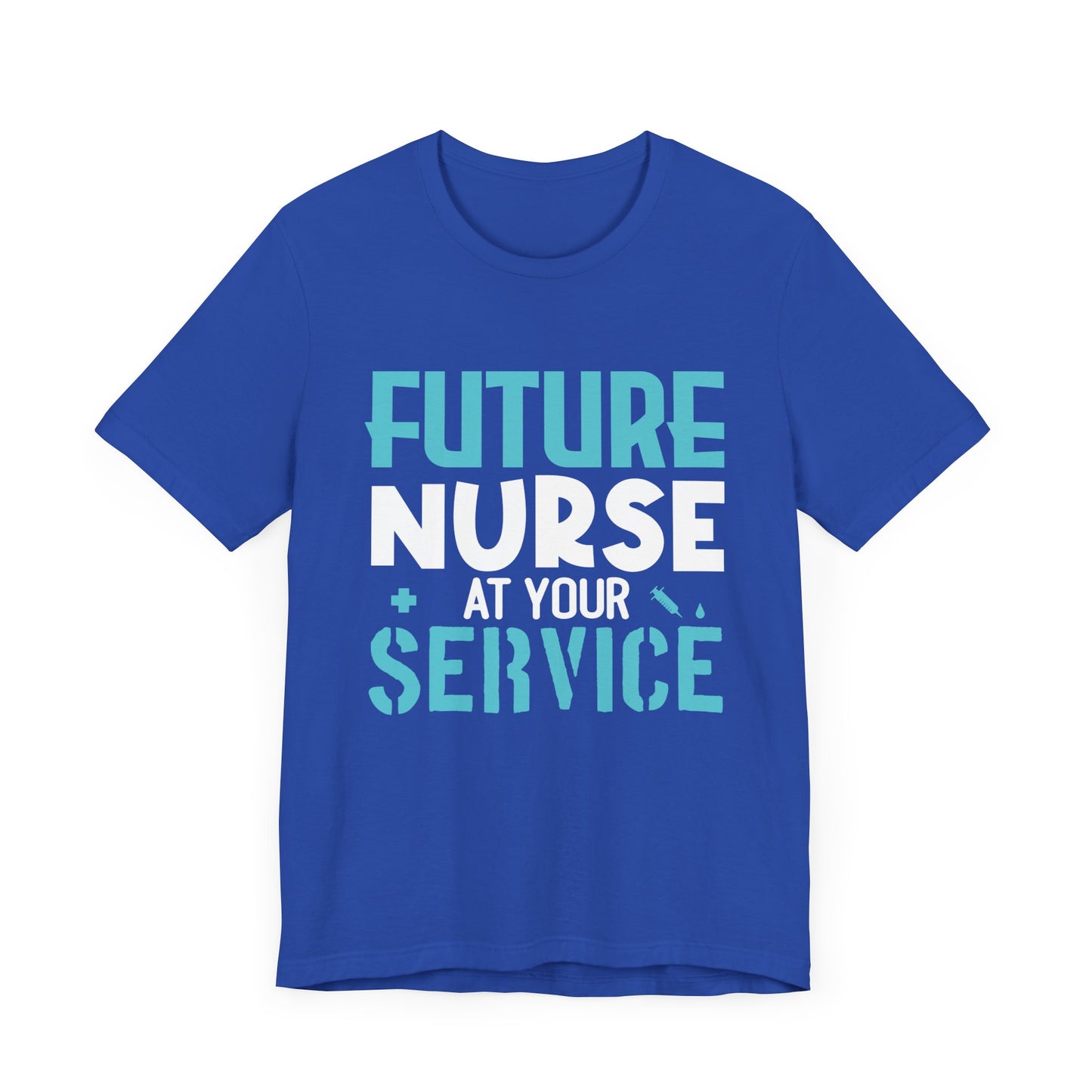 Future Nurse, At Your Service - Unisex Jersey Short Sleeve Tee