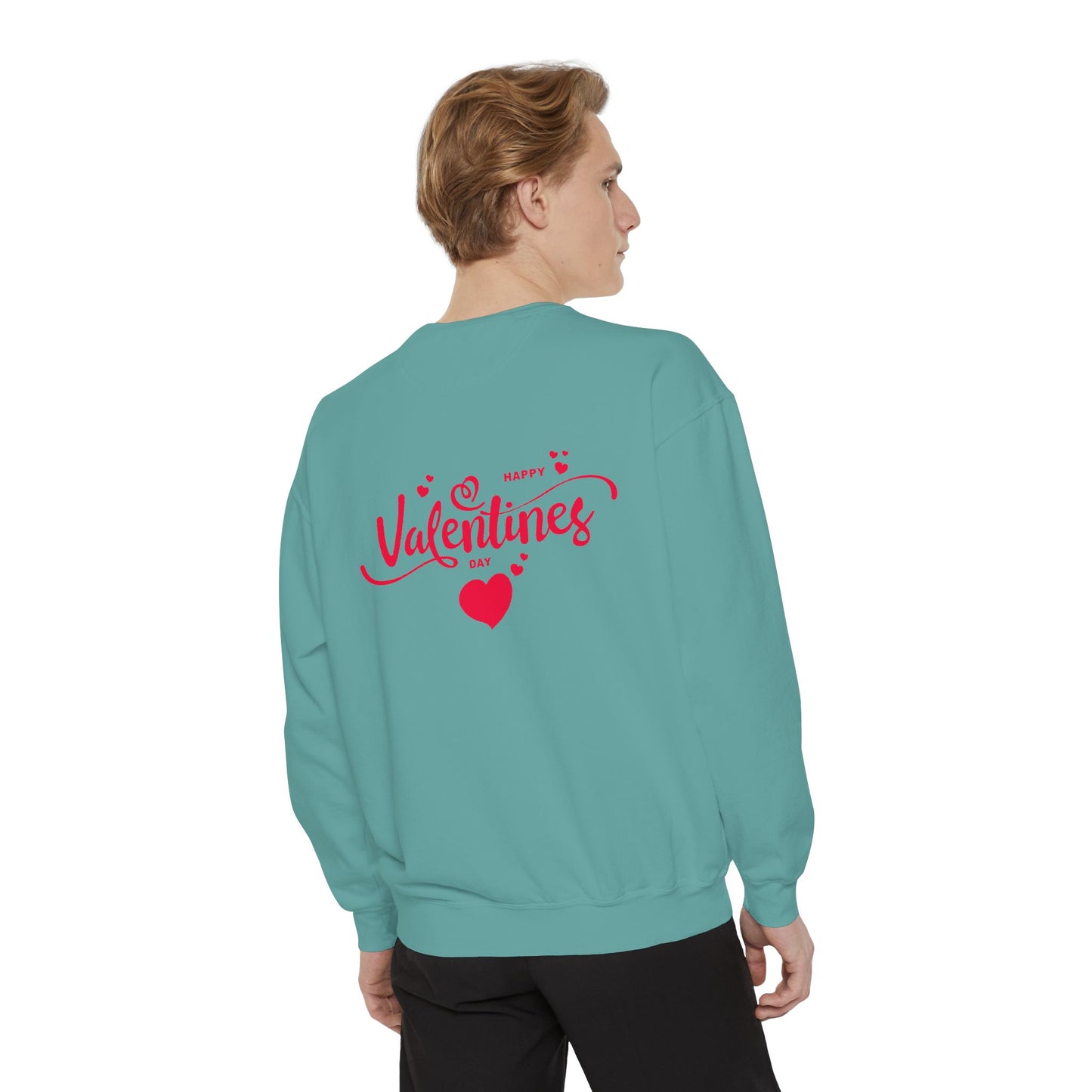 Happy Valentine's Day - Unisex Garment-Dyed Sweatshirt - 11426