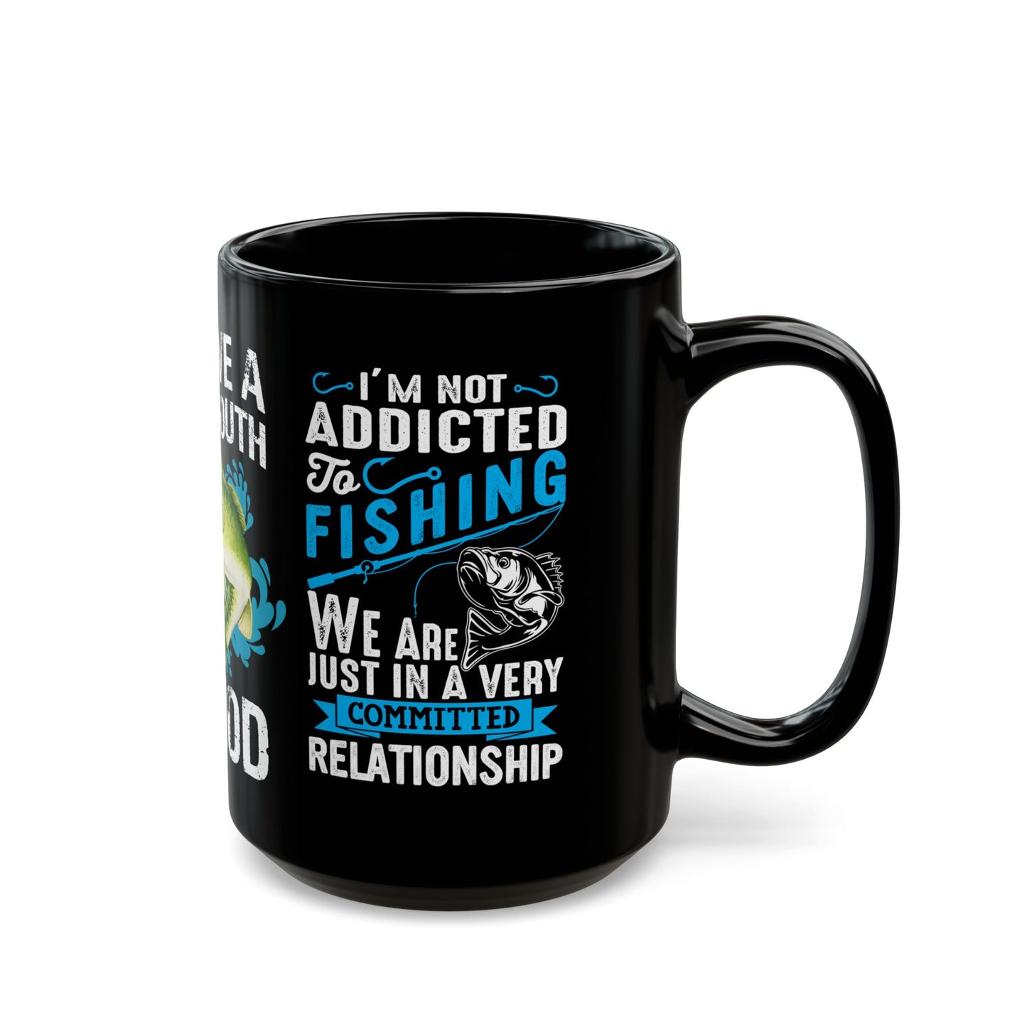 I Love A Large Mouth On My Rod - Black Mug (11oz, 15oz)