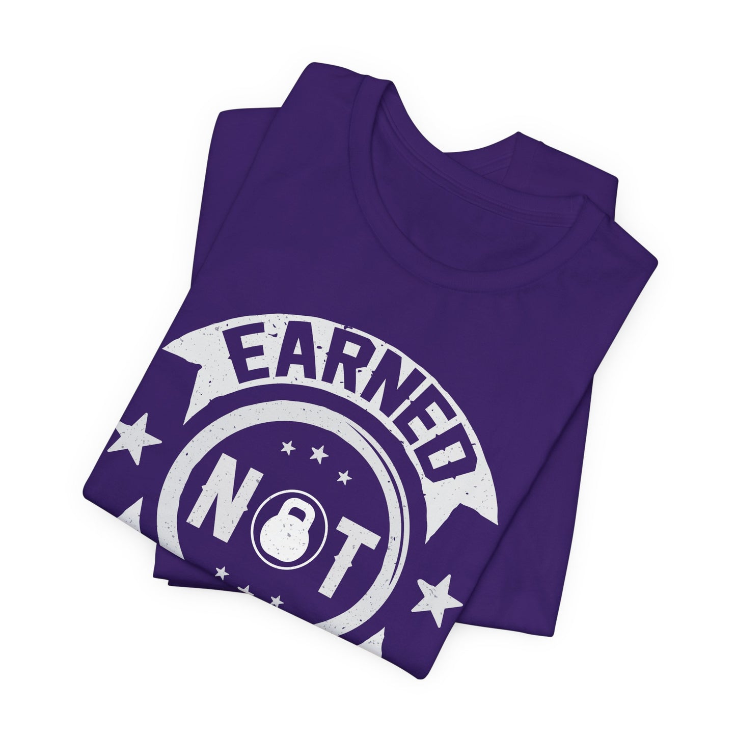 Gym: Earned Not Given  - Unisex Jersey Short Sleeve Tee