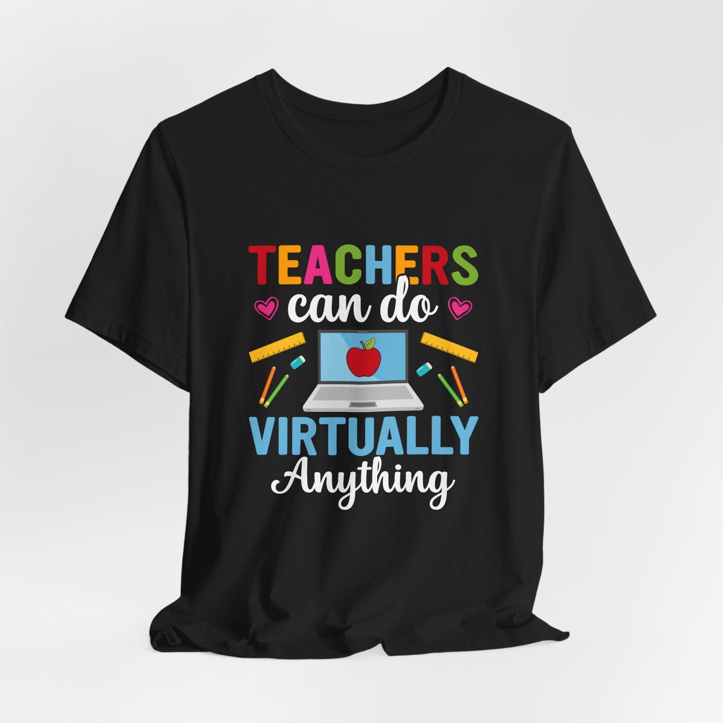 Teachers Can Do Virtually Anything - Unisex Jersey Short Sleeve Tee