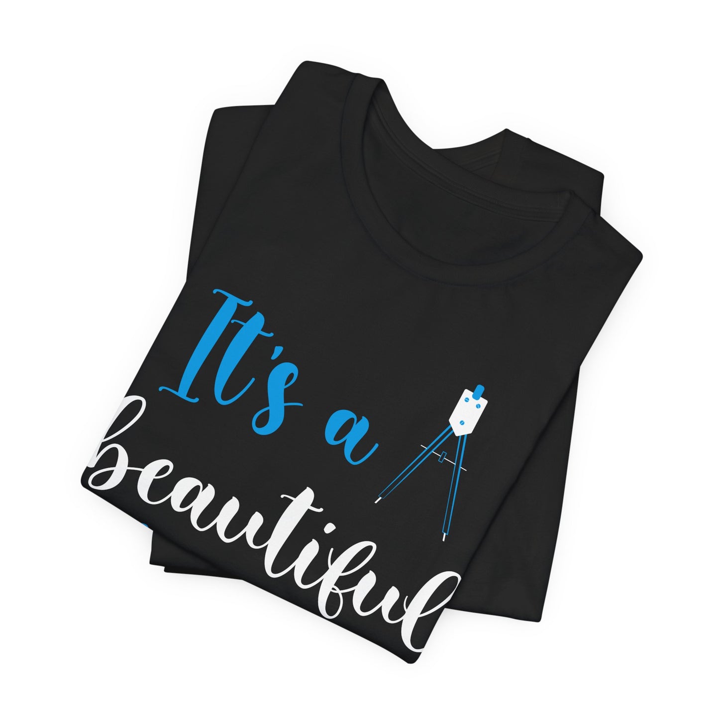 Teacher: It's A Beautiful Day For Learning! - Unisex Jersey Short Sleeve Tee - 13416