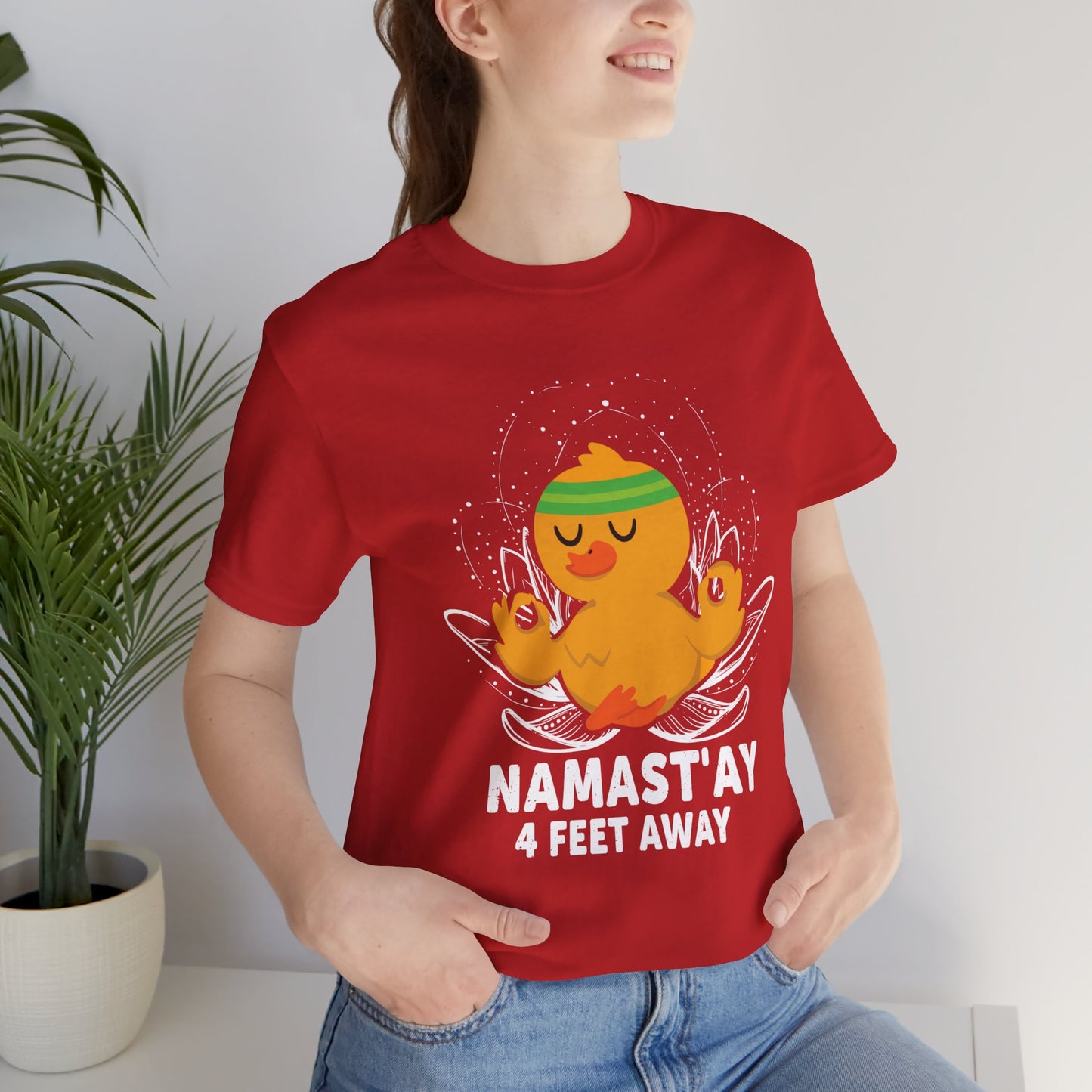 Yoga: Namastay, 4Feet Away- Unisex Jersey Short Sleeve Tee