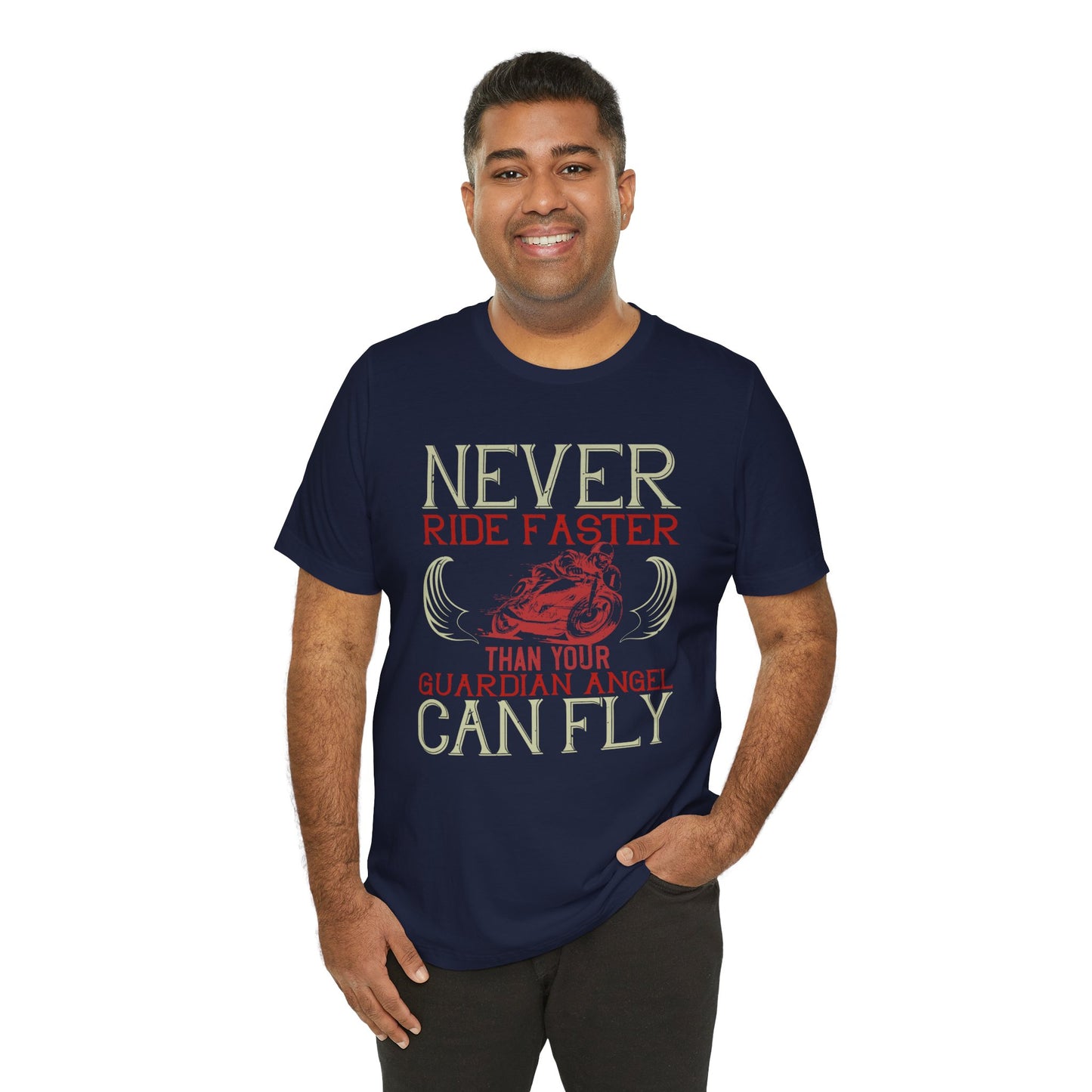 Never Ride Faster Than Your Guardian Angel Can Fly - Unisex Jersey Short Sleeve Tee