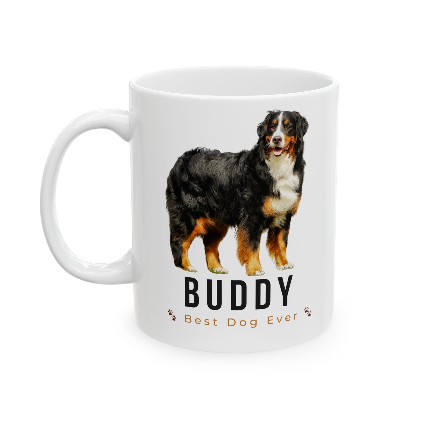 Personalized Bernese Mountain Dog Mug – Custom Dog Name “Best Dog Ever” Paw Print Coffee Cup Gift (11oz, 15oz) - 14836