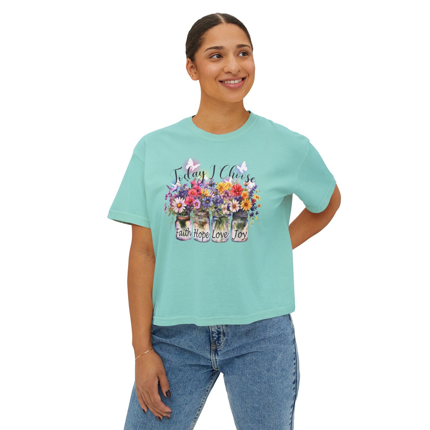Today I Choose Faith Hope Love Joy Boxy T-Shirt — Floral Mason Jars Tee - 14938