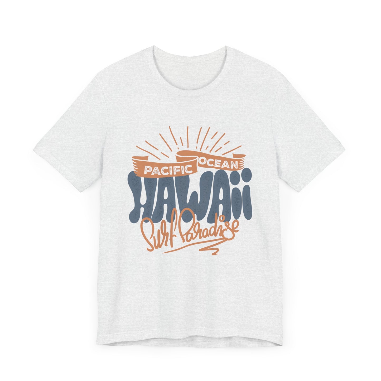 Pacific Ocean, Hawaii, Surf Paradise - Unisex Jersey Short Sleeve Tee