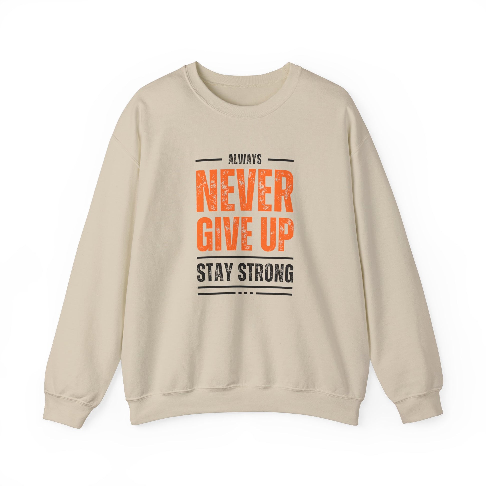 Always Never Give Up, Stay Strong - Unisex Heavy Blend™ Crewneck Sweatshirt | Crew neck,DTG,Embroidery,Men's Clothing,Neck Labels,Regular fit,Sweatshirts,TikTok,Unisex,Women's Clothing