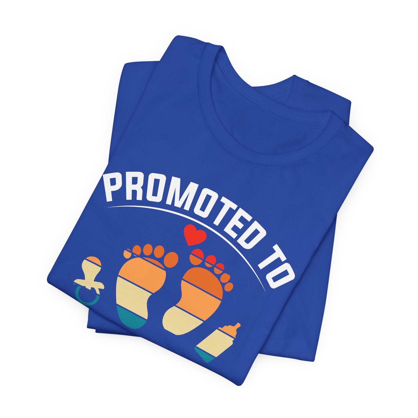 Promoted To Dad - Unisex Jersey Short Sleeve Tee - 13741