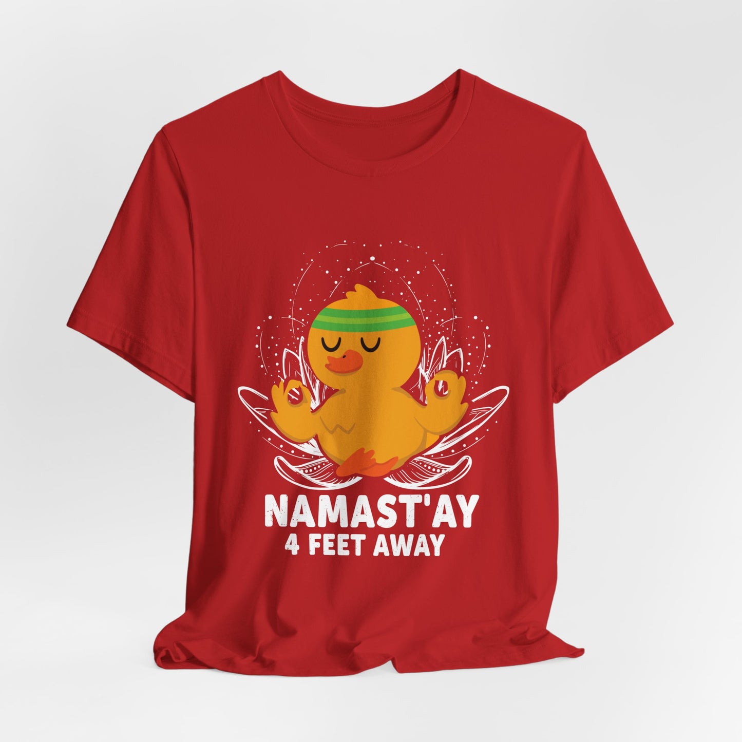 Yoga: Namastay, 4Feet Away- Unisex Jersey Short Sleeve Tee