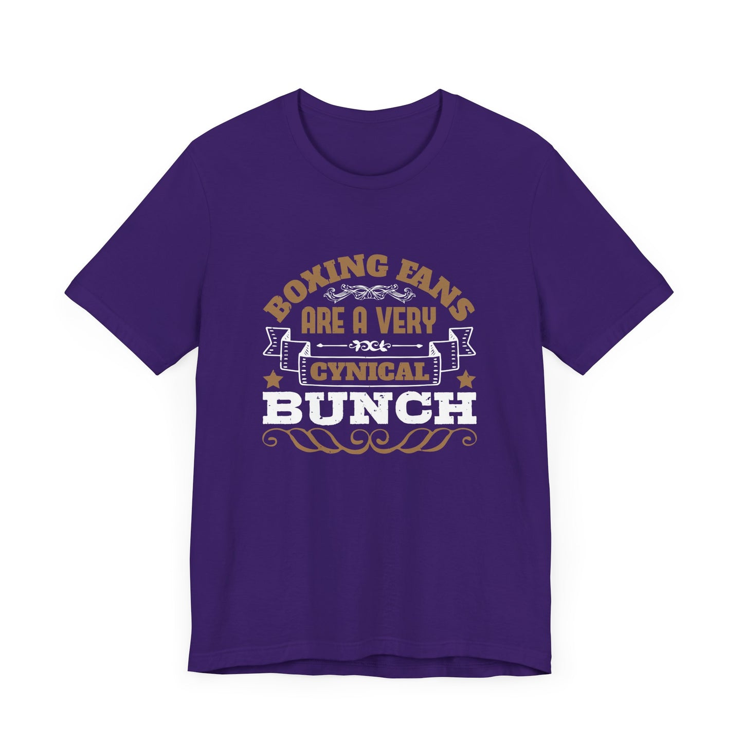 Boxing Fans Are a Very Cynical Bunch - Unisex Jersey Short Sleeve Tee - 11464