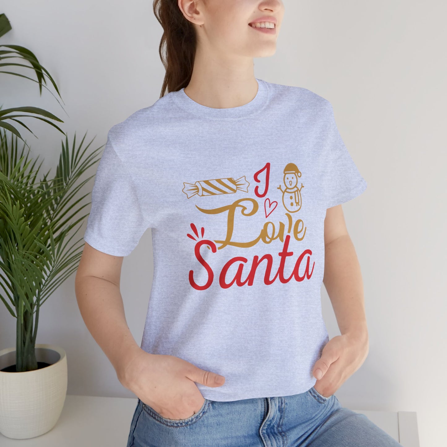 I Love Santa - Unisex Jersey Short Sleeve Tee