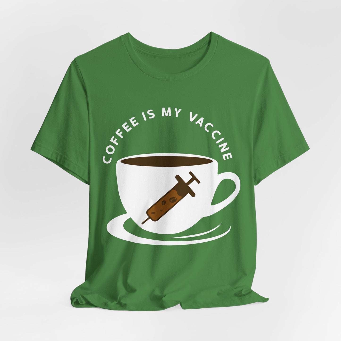 Coffee Is My Vaccine - Unisex Jersey Short Sleeve Tee