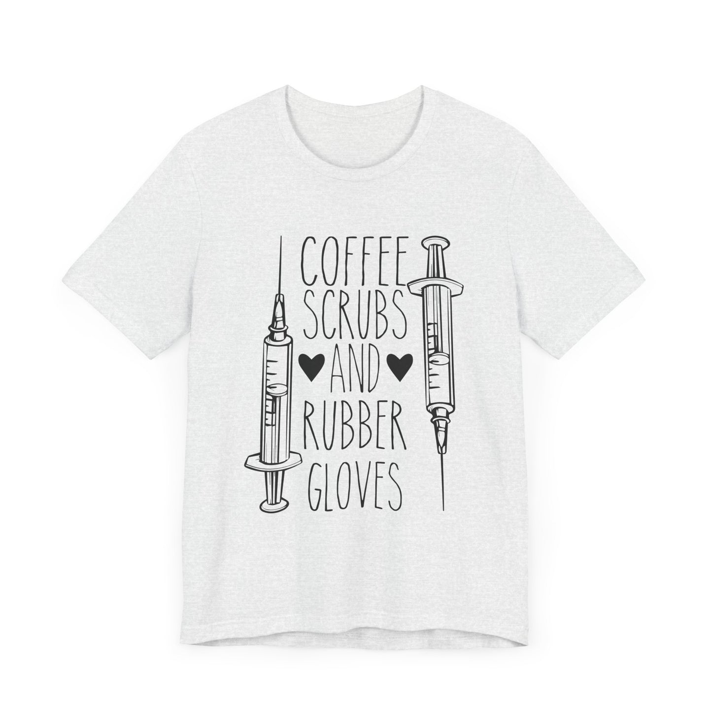 Nurse: Coffee Scrubs & Rubber Gloves - Unisex Jersey Short Sleeve Tee