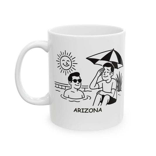 "In Arizona, the best place to cool down is in the pool... or anywhere with shade." Ceramic Mug, (11oz, 15oz) - 13162