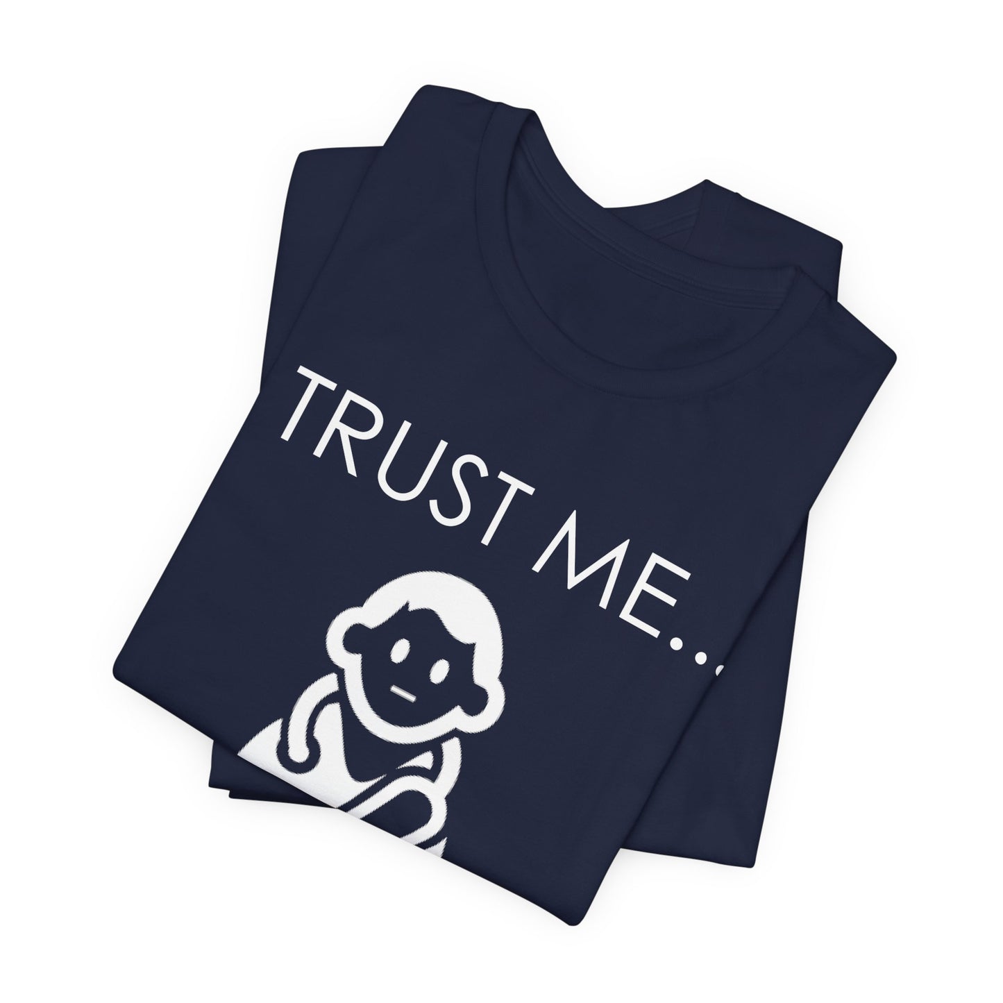 Trust Me... I Am A Doctor - Unisex Jersey Short Sleeve Tee - 13852