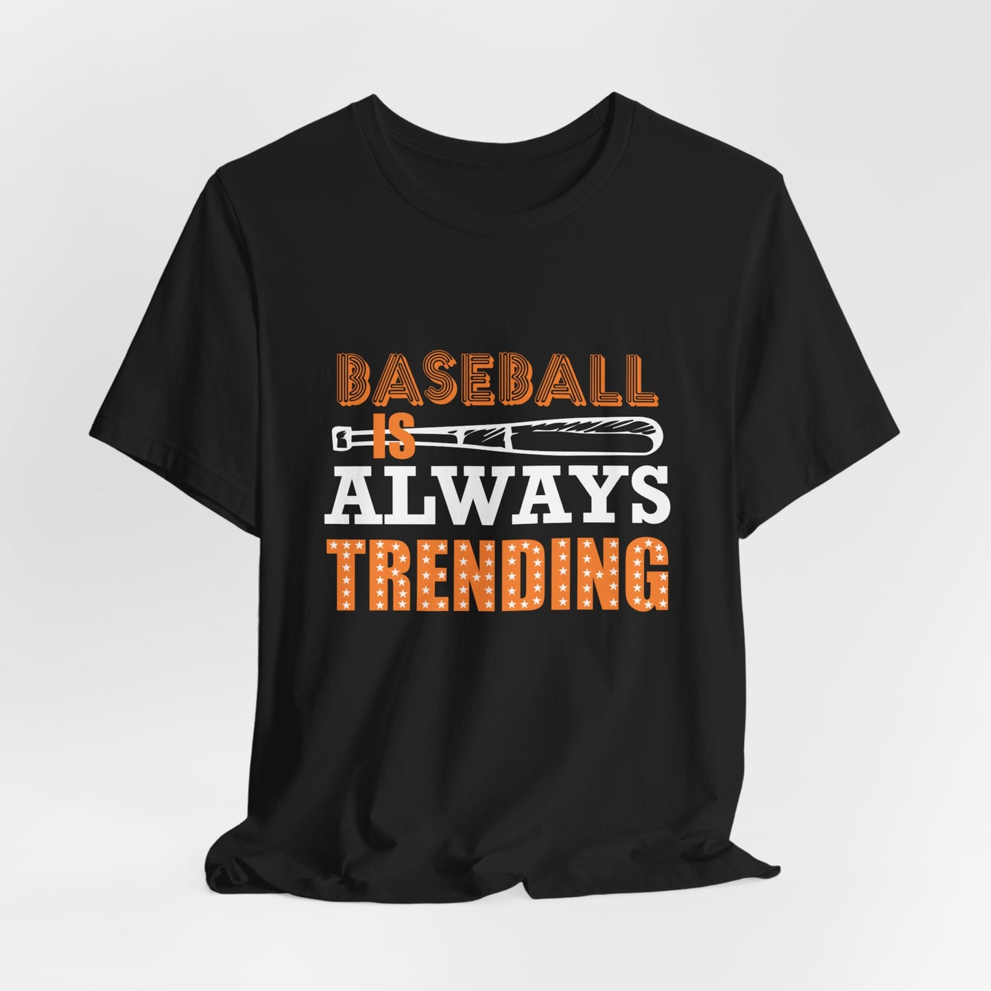 Baseball Is Always Trending - Unisex Jersey Short Sleeve Tee