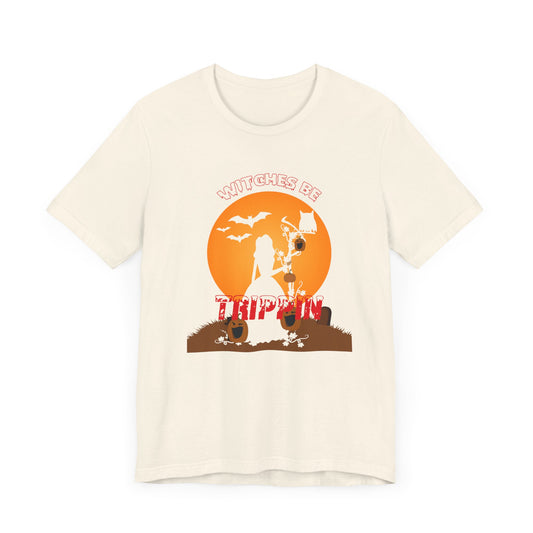 Witches Be Trippin - Unisex Jersey Short Sleeve Tee - 12361