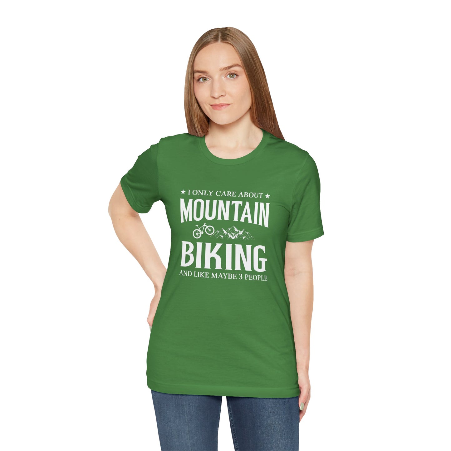 I Only Care About Mountain Biking - Unisex Jersey Short Sleeve Tee