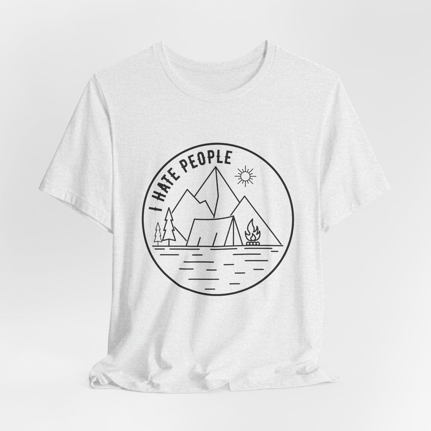 Camping: I Hate People - Unisex Jersey Short Sleeve Tee - 12636