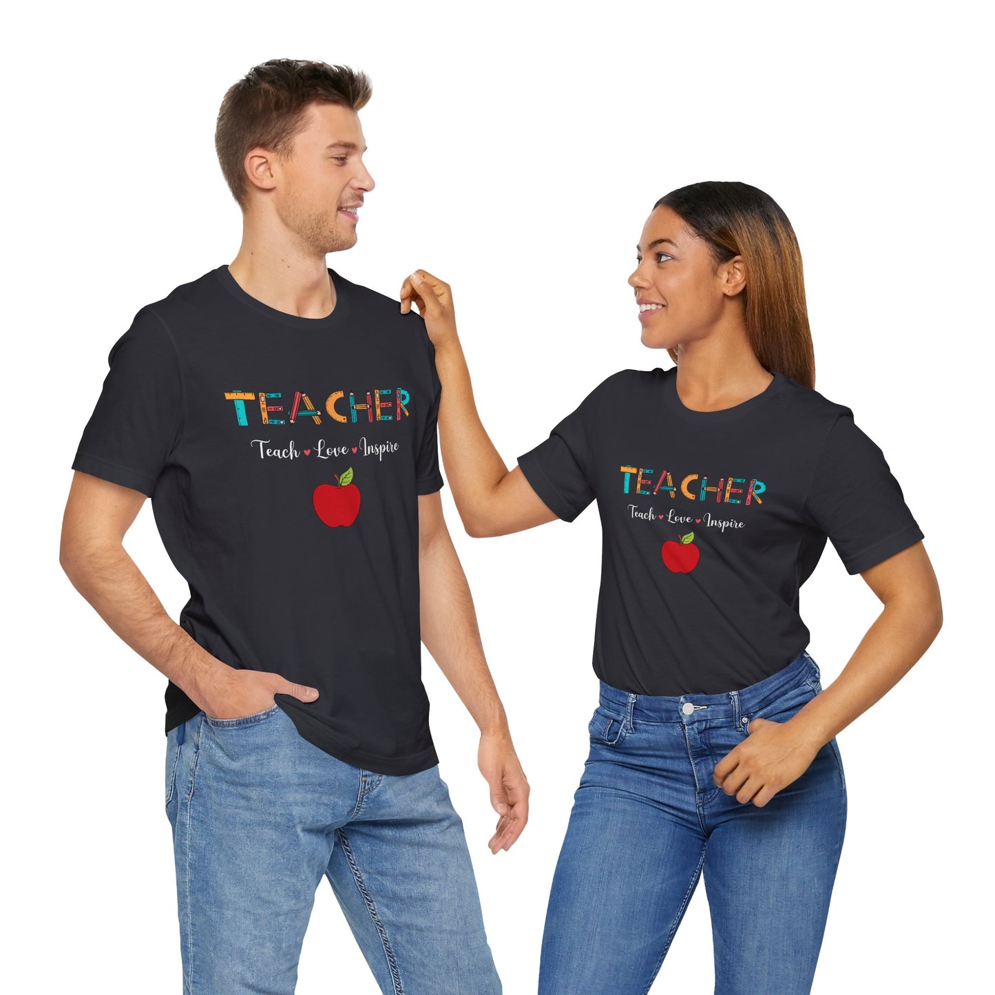 Teacher: Teach, Love, Inspire - Unisex Jersey Short Sleeve Tee - 13458