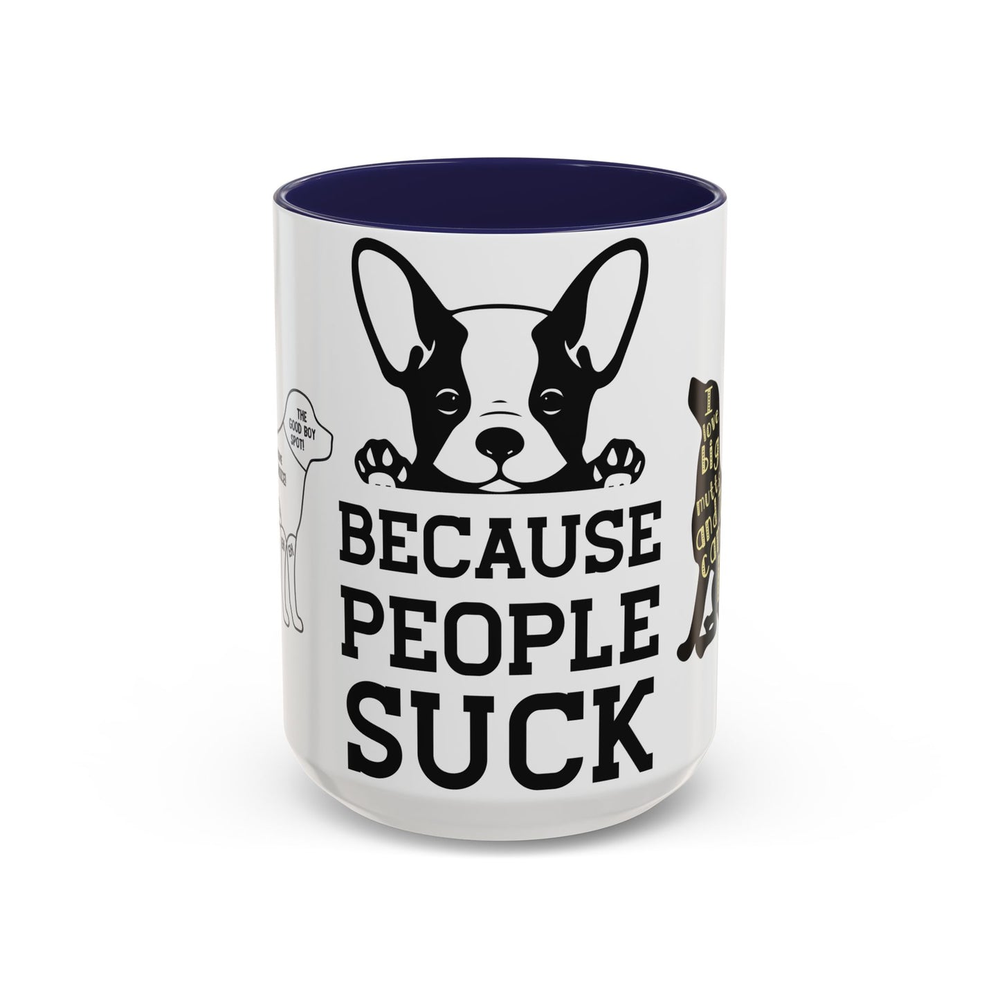 Because People Suck - Accent Coffee Mug (11, 15oz)