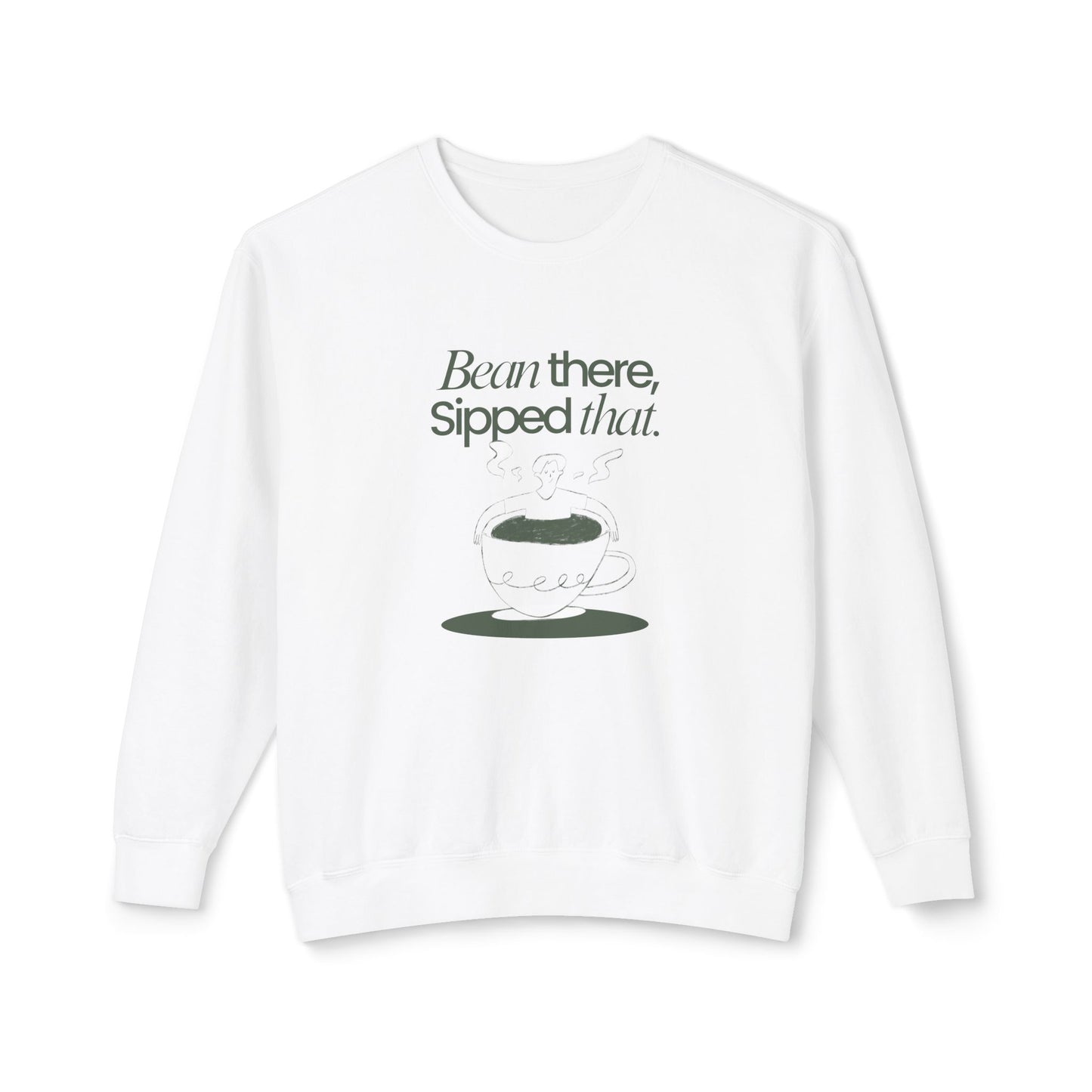 Coffee, Bean There, Sipped That - Unisex Lightweight Crewneck Sweatshirt - 11312