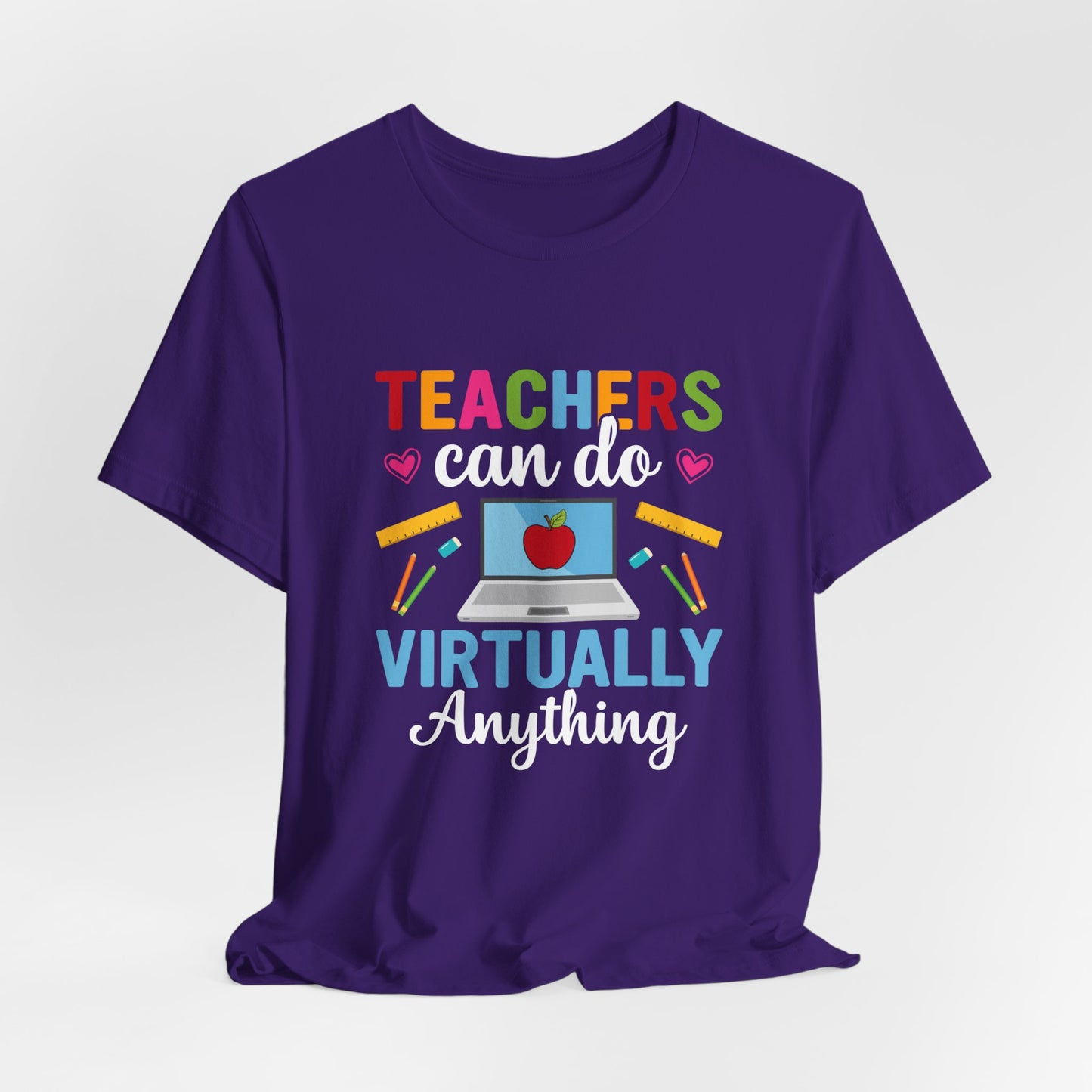 Teachers Can Do Virtually Anything - Unisex Jersey Short Sleeve Tee