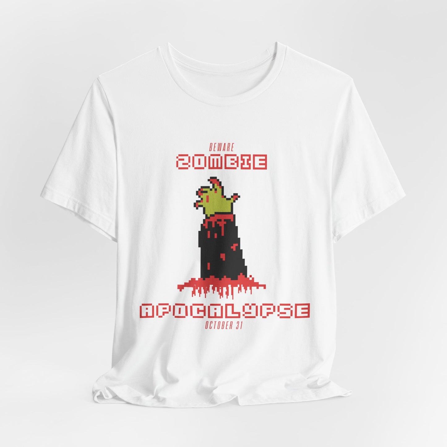 Halloween: Beware, Zombie Apocalypse - Unisex Jersey Short Sleeve Tee - 12667