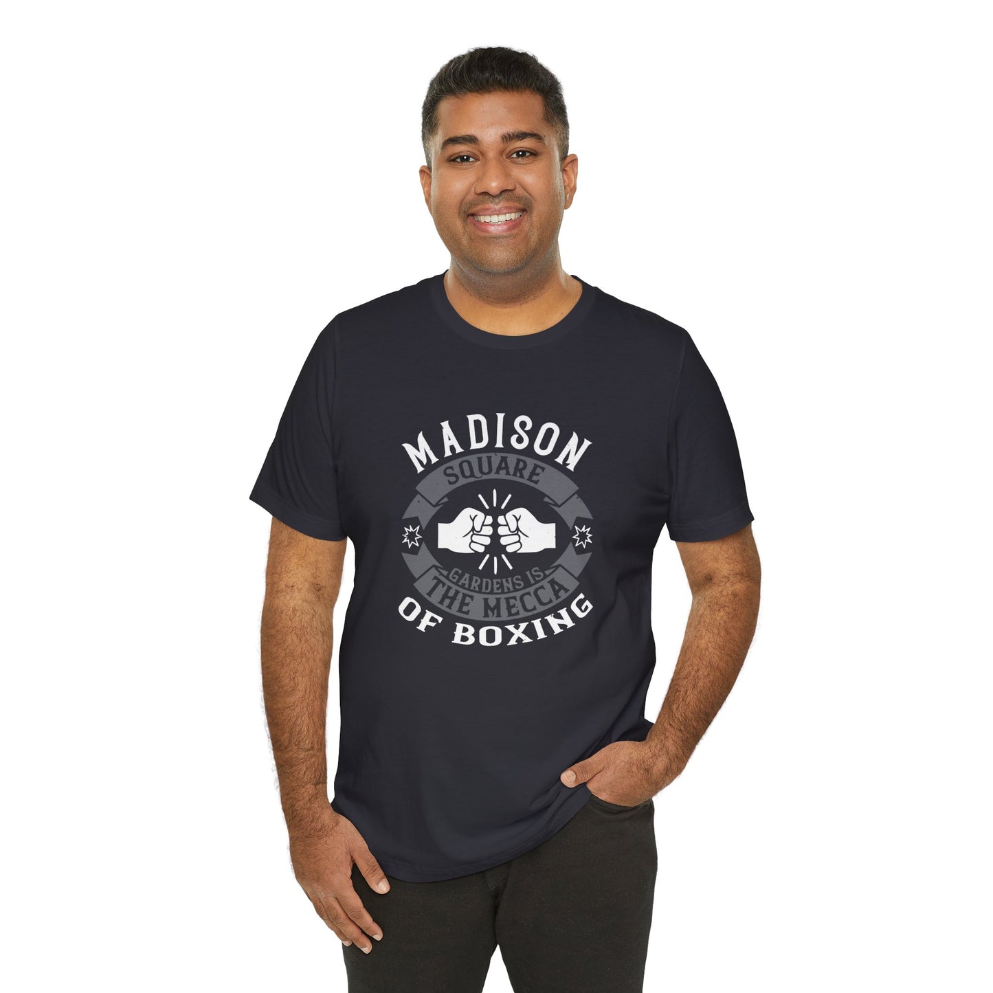 Madison Square Garden Is the Mecca of Boxing - Unisex Jersey Short Sleeve Tee - 11722