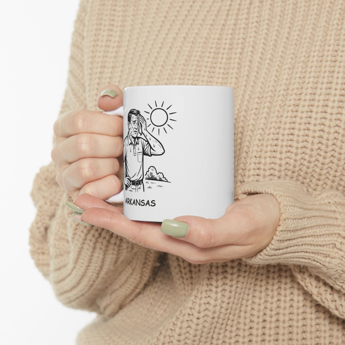 "Arkansas: Where the sun shines just enough to make you sweat, but not enough to complain." Ceramic Mug - 13309