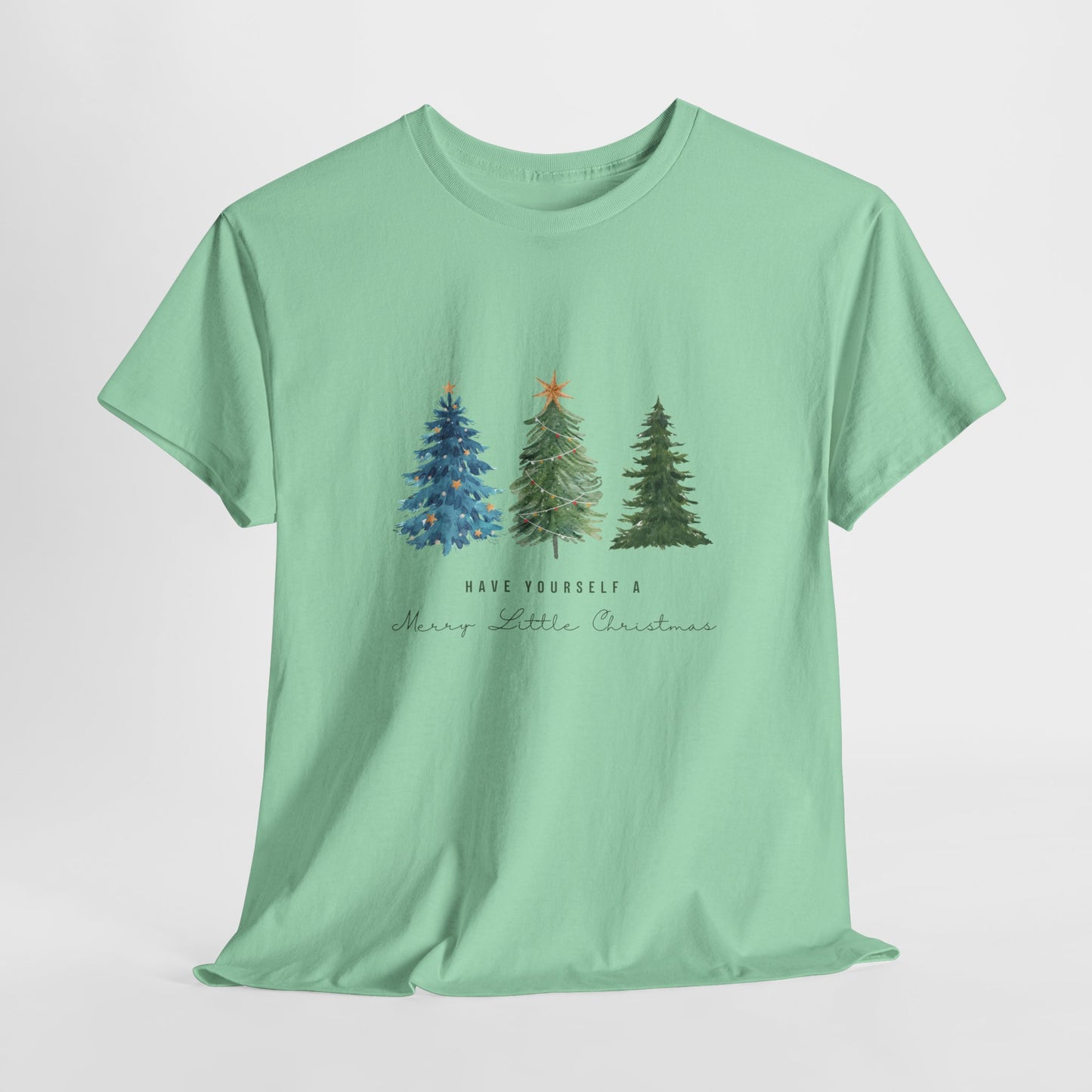 Have Yourself A Merry Little Christmas - Unisex Heavy Cotton Tee - 10201