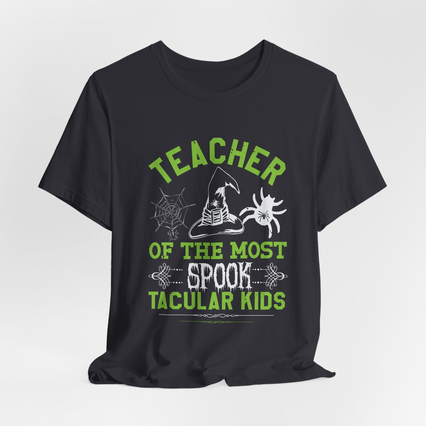 Teacher of the Most Spook-tacular Kids - Unisex Jersey Short Sleeve Tee