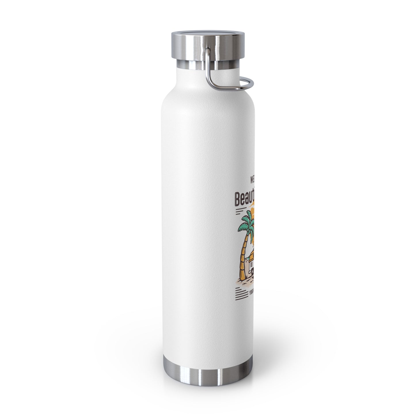 Welcome to Beautiful Beach - Copper Vacuum Insulated Bottle, 22oz - 10746