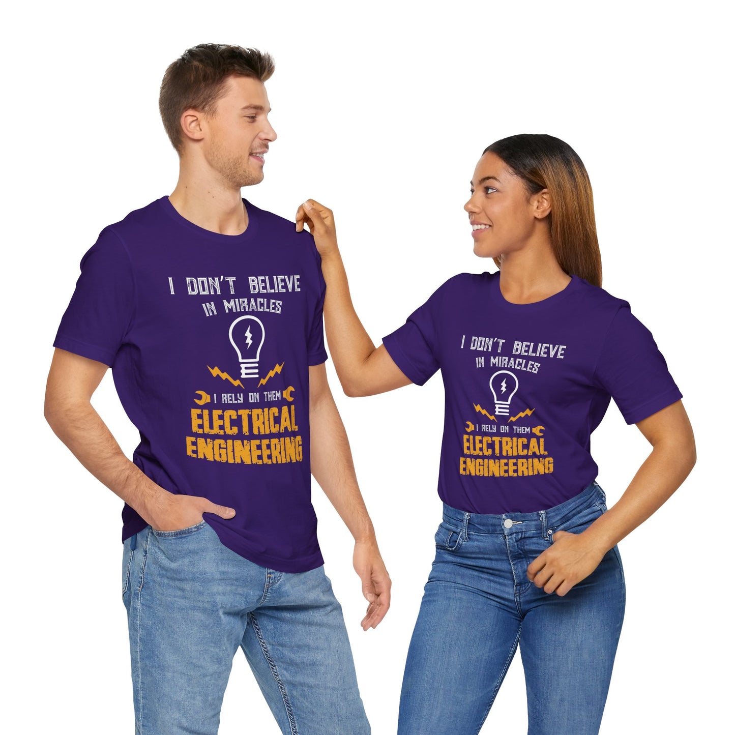 Engineer: I Don't Believe In Miracles, I Rely On Them, Electrical Engineering - Unisex Jersey Short Sleeve Tee