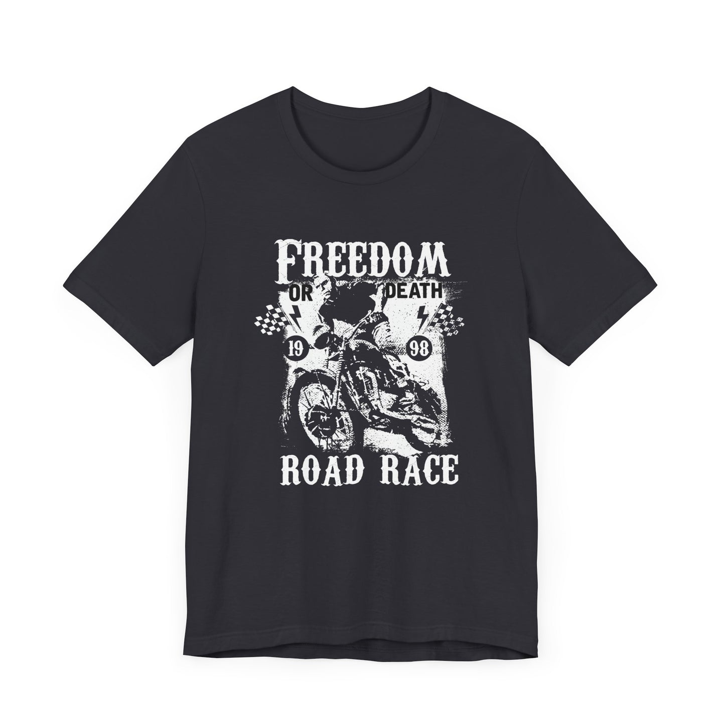 Freedom or Death,  Road Race - Unisex Jersey Short Sleeve Tee