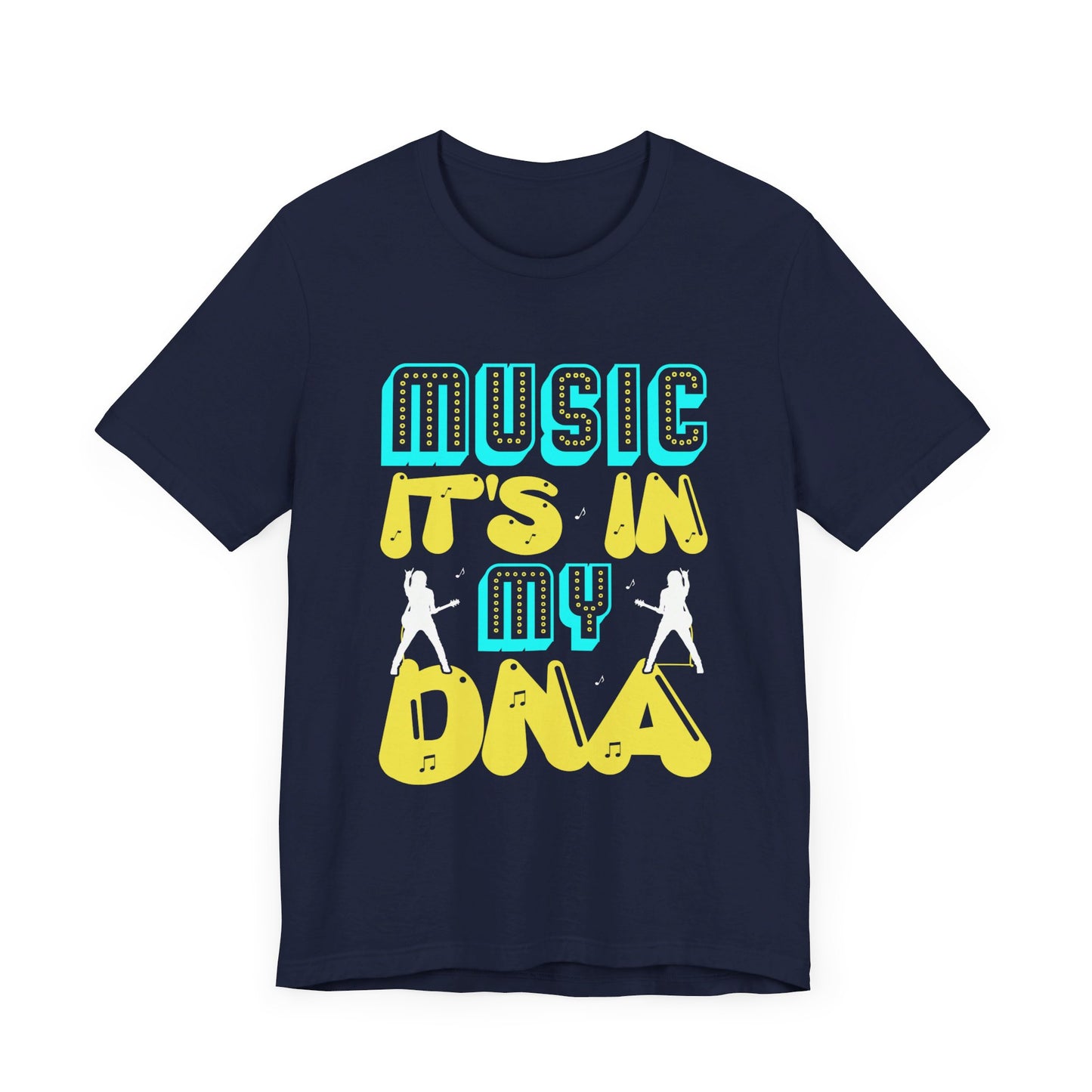 Music: It's In My DNA - Unisex Jersey Short Sleeve Tee