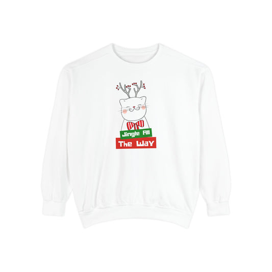 Jingle All The Way - Unisex Garment-Dyed Sweatshirt