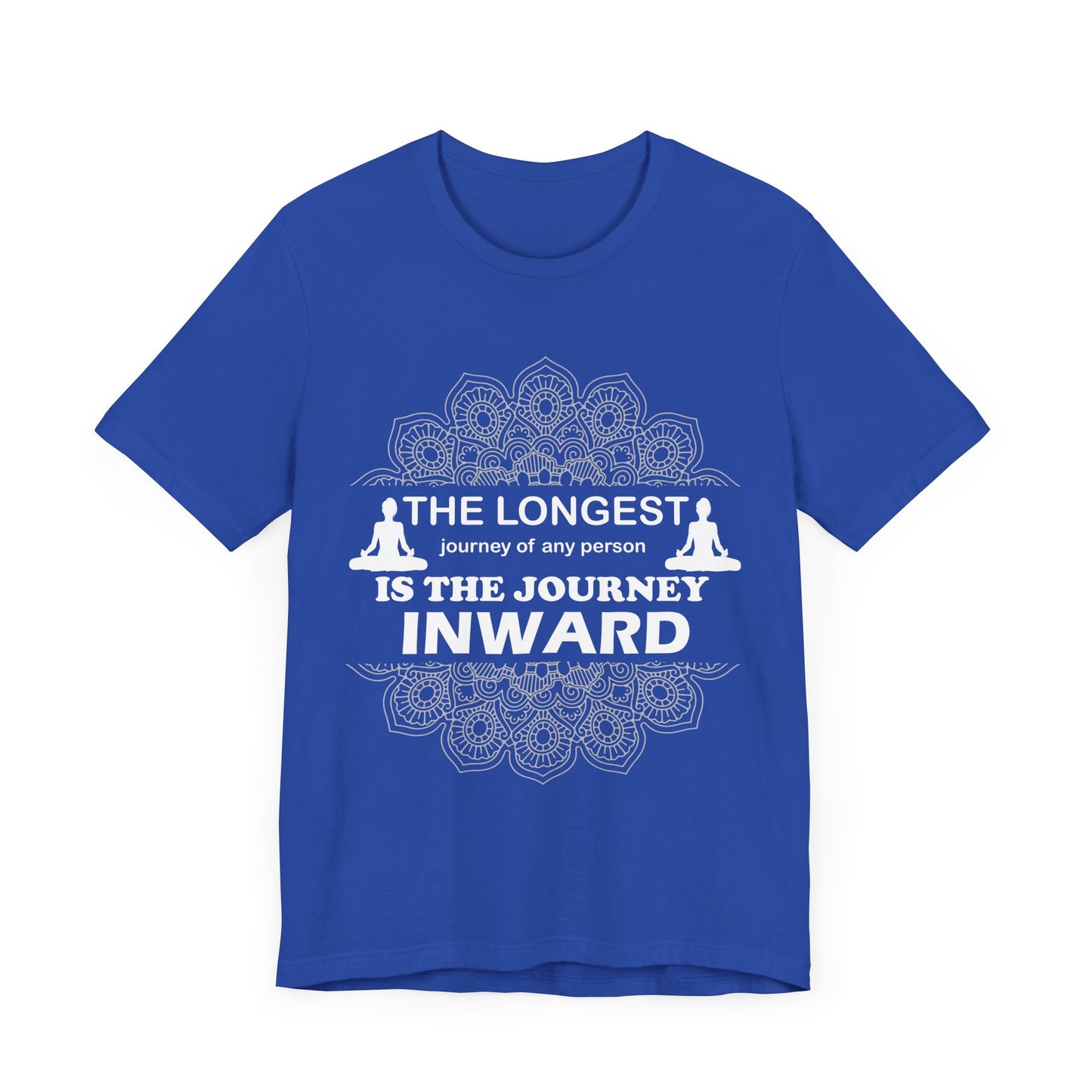 Yoga: The Longest Journey Of Any Person Is The Journey Inward - Unisex Jersey Short Sleeve Tee - 12156